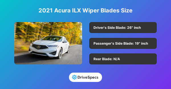 2021 Acura ILX Wiper Blades Size