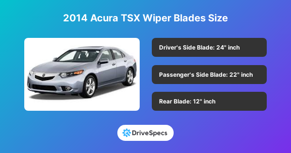 2014 Acura TSX Wiper Blades Size