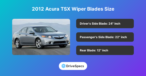 2012 Acura TSX Wiper Blades Size