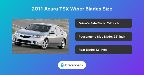 2011 Acura TSX Wiper Blades Size