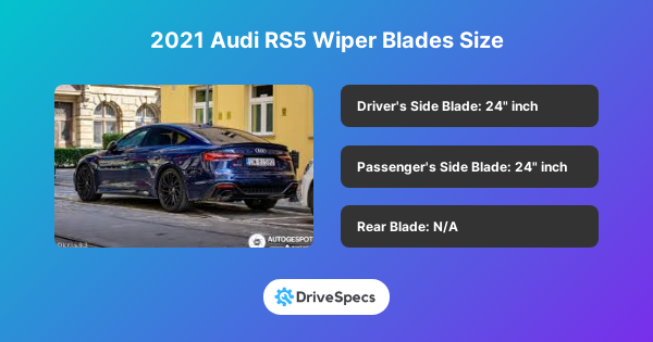 2021 Audi RS5 Wiper Blades Size