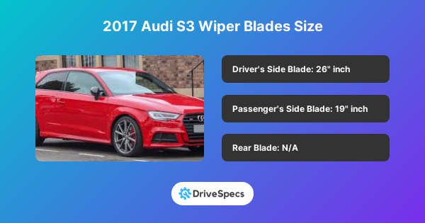 2017 Audi S3 Wiper Blades Size