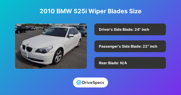 2010 BMW 525i Wiper Blades Size