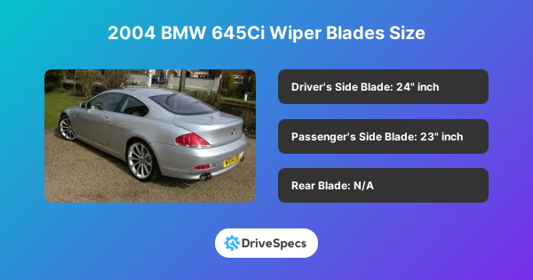 2004 BMW 645Ci Wiper Blades Size