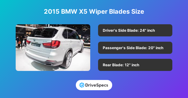 2015 BMW X5 Wiper Blades Size