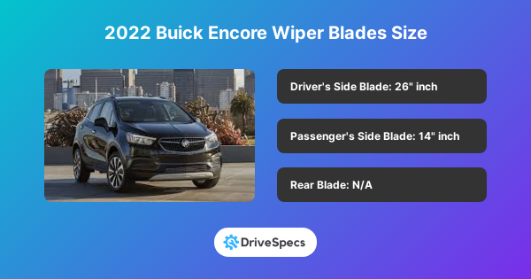 2022 Buick Encore Wiper Blades Size