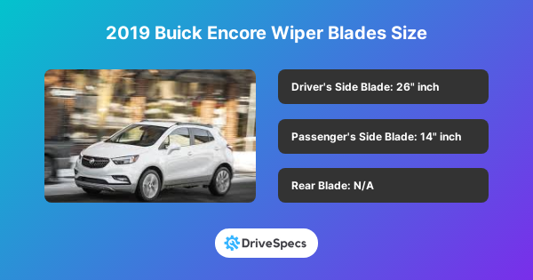 2019 Buick Encore Wiper Blades Size