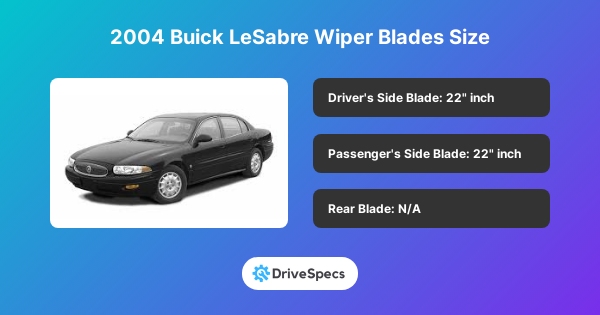 2004 Buick LeSabre Wiper Blades Size