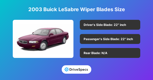 2003 Buick LeSabre Wiper Blades Size