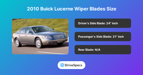 2010 Buick Lucerne Wiper Blades Size