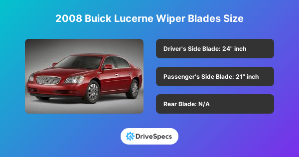 2008 Buick Lucerne Wiper Blades Size