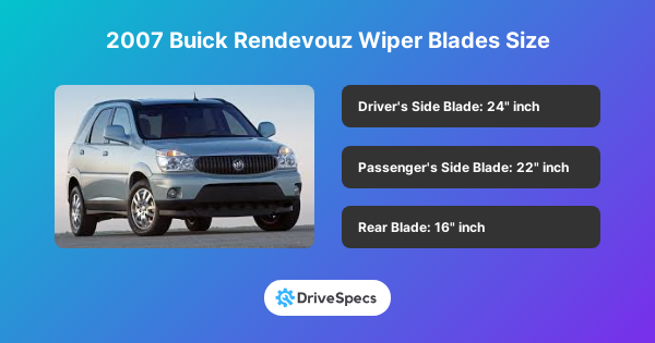 2007 Buick Rendevouz Wiper Blades Size