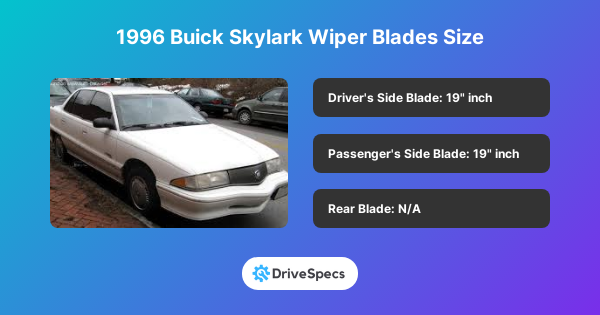 1996 Buick Skylark Wiper Blades Size