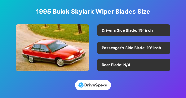 1995 Buick Skylark Wiper Blades Size